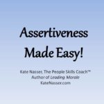 Make Assertiveness Easy: Image is a sign with those words.