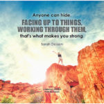 Assertiveness Benefits: Image is quote about facing up to your strength.